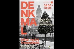 Denkmal – bitte recht freundlich! Fotografie im Auftrag der sächsischen Denkmalpflege