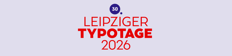 30. Leipziger Typotage