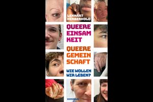 "Queere Einsamkeit, queere Gemeinschaft" - Neuerscheinungen
