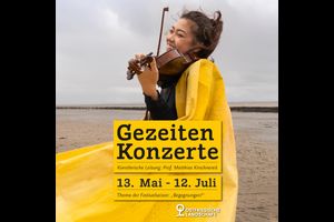 Gezeitenkonzerte 2026 „Begegnungen!“