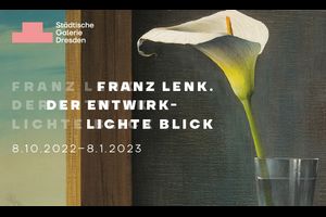 Franz Lenk. Der entwirklichte Blick | Führung