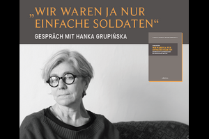 Wir waren ja nur einfache Soldaten