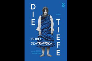 Ishbel Szatrawska Die Tiefe