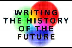 Writing the History of the Future
