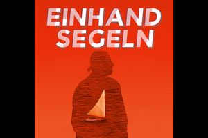 "Einhandsegeln" von Christian Kortmann