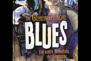 Die Geheimsprache des Blues