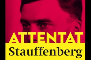 »Es ist Zeit, daß jetzt etwas getan wird.« Das Attentat vom 20. Juli 1944