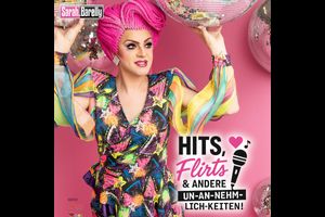 Hits, Flirts & andere Un-an-nehm-lich-keiten