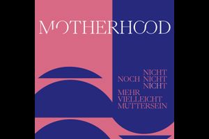MOTHERHOOD