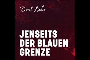 Jenseits der blauen Grenze